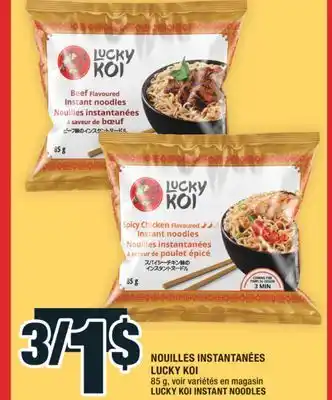 Super C NOUILLES INSTANTANÉES LUCKY KOI | LUCKY KOI INSTANT NOODLES offer