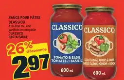 Super C SAUCE POUR PÂTES CLASSICO | CLASSICO PASTA SAUCE offer