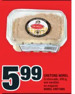 Super C CRETONS NOREL | NOREL CRETONS offer