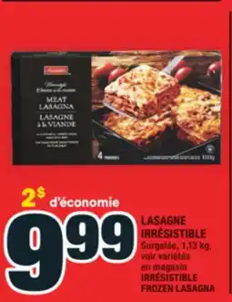 Super C LASAGNE IRRÉSISTIBLE | IRRÉSISTIBLE FROZEN LASAGNA offer