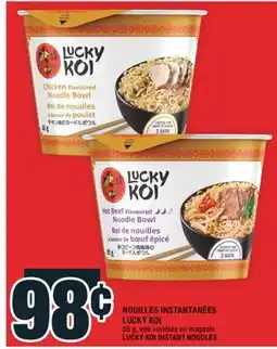 Super C NOUILLES INSTANTANÉES LUCKY KOI | LUCKY KOI INSTANT NOODLES offer