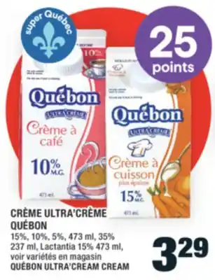 Super C CRÈME ULTRA'CRÈME QUÉBON | QUÉBON ULTRA'CREAM CREAM offer