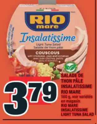 Super C SALADE DE THON PÂLE INSALATISSIME RIO MARE | RIO MARE INSALATISSIME LIGHT TUNA SALAD offer