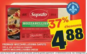 Super C FROMAGE MOZZARELLISSIMA SAPUTO | SAPUTO MOZZARELLISSIMA CHEESE offer