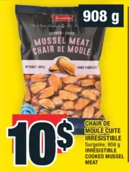 Super C CHAIR DE MOULE CUITE IRRÉSISTIBLE | IRRÉSISTIBLE COOKED MUSSEL MEAT offer