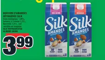 Super C BOISSON D'AMANDES RÉFRIGÉRÉE SILK | SILK REFRIGERATED ALMOND DRINK offer