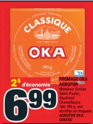 Super C FROMAGE OKA AGROPUR | AGROPUR OKA CHEESE offer