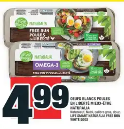 Super C OEUFS BLANCS POULES EN LIBERTÉ MIEUX-ÊTRE NATURALIA | LIFE SMART NATURALIA FREE RUN WHITE EGGS offer