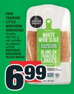 Super C PAIN TRANCHÉ LITTLE NORTHERN BAKEHOUSE | LITTLE NORTHERN BAKEHOUSE SLICED BREAD offer