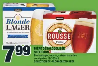 Super C BIÈRE DÉSALCOOLISÉE SELECTION | SELECTION DE-ALCOHOLIZED BEER offer