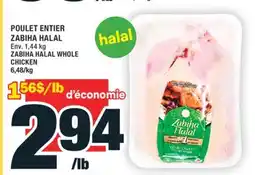 Super C POULET ENTIER ZABIHA HALAL | ZABIHA HALAL WHOLE CHICKEN offer