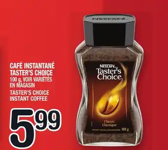 Marche Ami CAFÉ INSTANTANÉ TASTER'S CHOICE | TASTER'S CHOICE INSTANT COFFEE offer