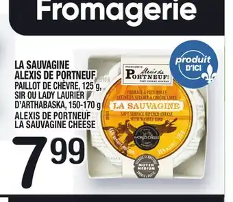 Marche Ami LA SAUVAGINE ALEXIS DE PORTNEUF | ALEXIS DE PORTNEUF LA SAUVAGINE CHEESE offer