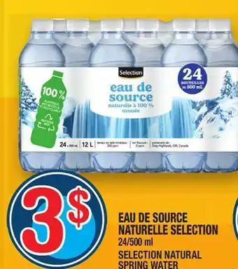 Marche Ami EAU DE SOURCE NATURELLE SELECTION |SELECTION NATURAL SPRING WATER offer