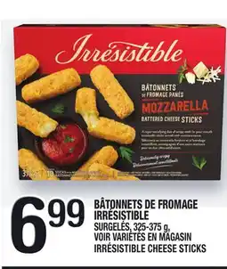 Marche Ami BÂTONNETS DE FROMAGE IRRÉSISTIBLE | IRRÉSISTIBLE CHEESE STICKS offer