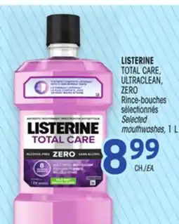 Uniprix LISTERINE TOTAL CARE, ULTRACLEAN, ZERO Rince-bouches sélectionnés/Selected mouthwashes offer