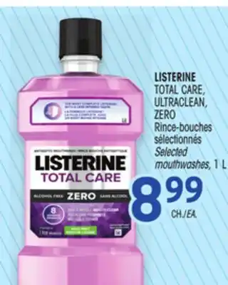 Uniprix LISTERINE TOTAL CARE, ULTRACLEAN, ZERO Rince-bouches sélectionnés/Selected mouthwashes offer