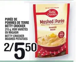 Marche Ami PURÉE DE POMMES DE TERRE BETTY CROCKER | BETTY CROCKER MASHED POTATOES offer