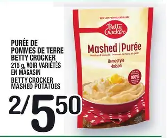 Marche Ami PURÉE DE POMMES DE TERRE BETTY CROCKER | BETTY CROCKER MASHED POTATOES offer