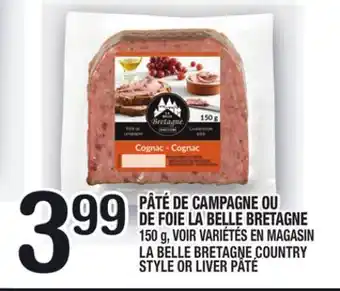 Marche Ami PÂTÉ DE CAMPAGNE OU DE FOIE LA BELLE BRETAGNE | STYLE OR LIVER PÂTÉ offer