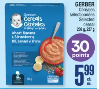 Jean Coutu GERBER Selected cereal 208 g, 227 g offer