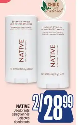 Jean Coutu NATIVE Selected deodorants offer