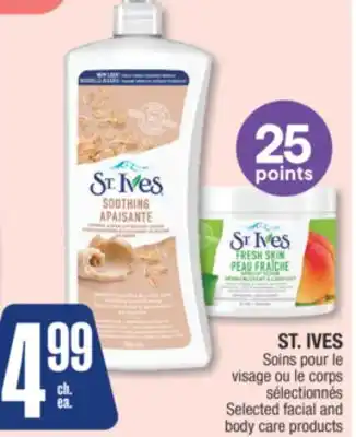 Jean Coutu ST. IVES Selected facial and body care products offer