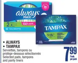 Jean Coutu ALWAYS, TAMPAX Selected pads, tampons and panty liners offer