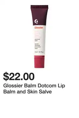 Sephora Glossier Balm Dotcom Lip Balm and Skin Salve offer