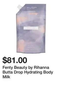 Sephora Fenty Beauty by Rihanna Butta Drop Hydrating Body Milk offer