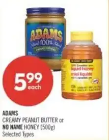 Shoppers Drug Mart Adams creamy peanut butter or no name honey offer