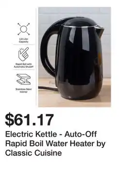 Bed Bath & Beyond Electric Kettle - Auto-Off Rapid Boil Water Heater by Classic Cuisine offer