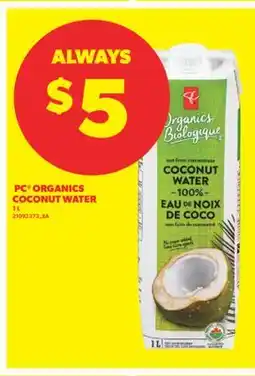 Real Canadian Superstore PC ORGANICS COCONUT WATER, 1 L offer