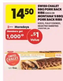 Real Canadian Superstore SWISS CHALET BBQ PORK BACK RIBS 600 G OR MONTANA'S BBQ PORK BACK RIBS 650 G COOKED offer