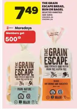 Real Canadian Superstore THE GRAIN ESCAPE BREAD, BUN OR BAGEL, 328-528 G offer