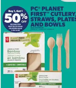 Real Canadian Superstore PC PLANET FIRST CUTLERY, STRAWS, PLATES AND BOWLS offer