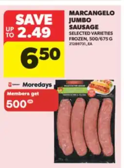 Real Canadian Superstore MARCANGELO JUMBO SAUSAGE, 500/675 G offer