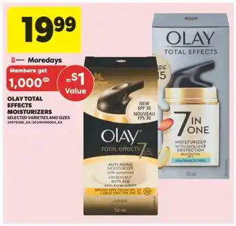 Real Canadian Superstore OLAY TOTAL EFFECTS MOISTURIZERS offer