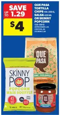 Real Canadian Superstore QUE PASA TORTILLA CHIPS 156-350 G, SALSA 420 ML OR SKINNY POPCORN 125-150 G offer