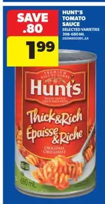 Real Canadian Superstore HUNT'S TOMATO SAUCE, 398-680 ML offer