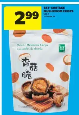 Real Canadian Superstore T&T SHIITAKE MUSHROOM CRISPS, 150 G offer