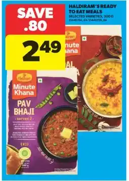 Real Canadian Superstore HALDIRAM'S READY TO EAT MEALS, 300 G offer