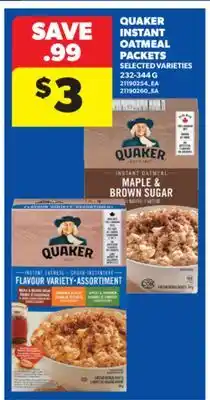 Real Canadian Superstore QUAKER INSTANT OATMEAL PACKETS, 232-344 G offer