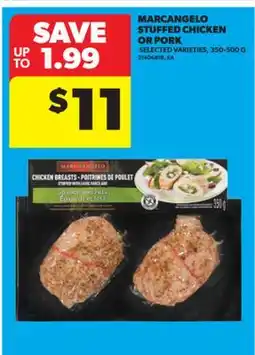 Real Canadian Superstore MARCANGELO STUFFED CHICKEN OR PORK, 350-500 G offer