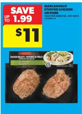 Real Canadian Superstore MARCANGELO STUFFED CHICKEN OR PORK, 350-500 G offer