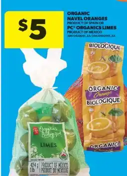 Real Canadian Superstore ORGANIC NAVEL ORANGES PRODUCT OF SPAIN OR PC ORGANICS LIMES PRODUCT OF MEXICO offer