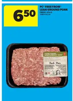 Real Canadian Superstore PC FREE FROM LEAN GROUND PORK, 454 G offer