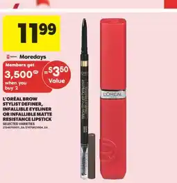 Real Canadian Superstore L'ORÉAL BROW STYLIST DEFINER, INFALLIBLE EYELINER OR INFALLIBLE MATTE RESISTANCE LIPSTICK offer