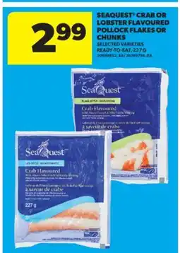 Real Canadian Superstore SEAQUEST CRAB OR LOBSTER FLAVOURED POLLOCK FLAKES OR CHUNKS, 227 G offer