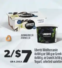 Real Canadian Superstore LIBERTÉ MÉDITERRANÉE 4X100 G OR 500 G OR GREEK 4X100 G, OR CRUNCH 2X130 G, YOGURT offer